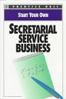 Start Your Own Secretarial Service Business 