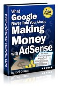 What Google Never Told You About Making Money With Adsense