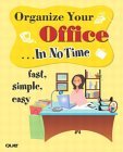 Organize Your Office In No Time